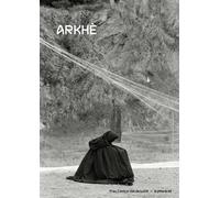 Arkhè - La Collection Du Frac Centre-Val-De-Loire Comme Un Récit Des Origines