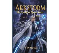 ARKSTORM: The Endless Abyss Wars (VOL I)