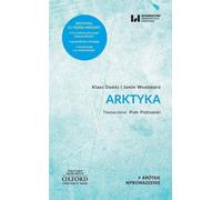 Arktyka - Klaus Dodds, Jamie Woodward (littérature, écologie en polonais)
