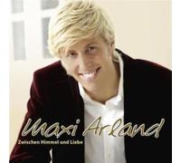 Arland, Maxi - Zwischen Himmel & Liebe [Import]