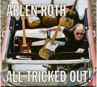 Arlen Roth All Tricked Out (CD) Album