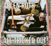 Arlen Roth All Tricked Out (CD) Album