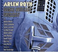 ARLEN ROTH - SLIDE GUITAR SUMMIT CD NEUF