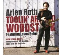 Arlen Roth – Toolin' Around Woodstock – CD (Import) – Universal Music Group