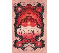 Arlequín: fantasía juvenil sobrenatural cargada de suspense y realismo mágico