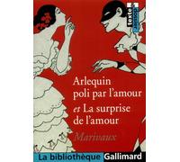 Arlequin poli par l'amour - La Surprise de l'amour