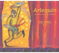 ARLEQUIN SERVITEUR DE DEUX MAITRES: SERVITEUR DE DEUX MAITRES