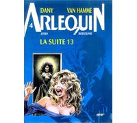 Arlequin, tome 4 : La suite 13