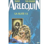 Arlequin, tome 4 : La suite 13