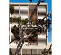 Arles contemporaine Collectif (Auteur)