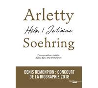 Arletty-Soehring, Hélas ! Je t'aime.: Correspondance inédite