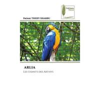 Arlia Les chants des Arthys - Patient Tshiey Shambu - Muse Editions - Poche - Roman