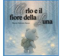 Arlo e il fiore della Luna