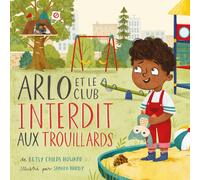 Arlo et le club interdit aux trouillards