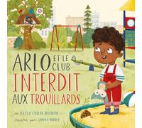 Arlo et le club interdit aux trouillards