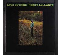 ARLO GUTHRIE - Hobo's Lullaby