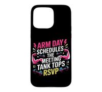Arm Day schedules The Meeting; Tank Tops RSVP. Arm Day Coque pour iPhone 15 Pro Max