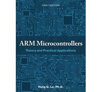 ARM Microcontrollers: Theory and Practical Applications