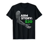Arm Story Amputation Prothèse Bras Jambe Amputé T-Shirt