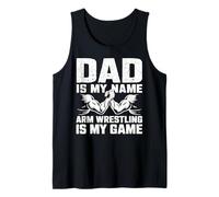 Arm Wrestling Dad est Mon nom Arm Wrestling is My Game Father Débardeur