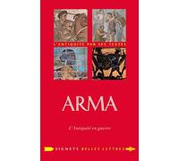 Arma: L'Antiquité en guerre