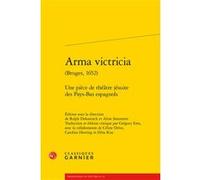 Arma victricia Anonyme (Auteur), Aline Smeesters (Editeur du volume), Sophie Houdard (Collection dirigée par), Delphine Denis (Collection dirigée par), Tiphaine Karsenti (Collection dirigée par), Grég