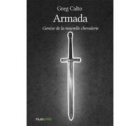Armada : Genèse de la nouvelle chevalerie
