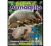 Armadillo Big Book Trivia Facts Coloring Activities: Kids Ages 6-10