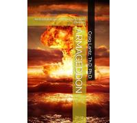 ARMAGEDDON: An Eschatological Response to Bart Ehrman