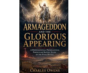 Armageddon and the Glorious Appearing