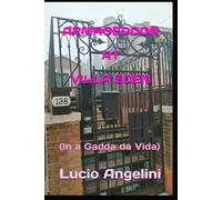 ARMAGEDDON AT VILLA EDEN: (In a Gadda da Vida)