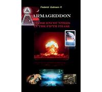 Armageddon, Close Encounters in the Fifth Phase