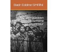 Armageddon : de la Haine à l'Amour