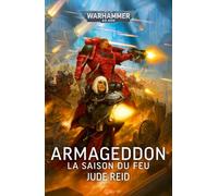Roman Warhammer 40000 : Armageddon - La saison du feu