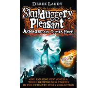 Armageddon Outta Here - The World of Skulduggery Pleasant