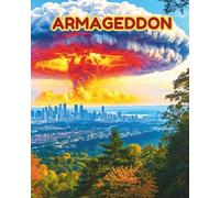 ARMAGEDDON: The long-awaited moment has finally arrived, marking the end of endless wars and the end of humanity.