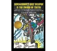 Armageddon's Only Weapon Is The Sword Of Truth