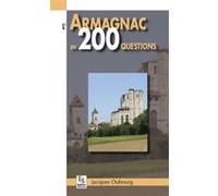 Armagnac en 200 questions (L') Jacques Dubourg (Auteur)