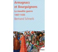 Armagnacs et Bourguignons - Bertrand Schnerb - Perrin - Poche - Etude