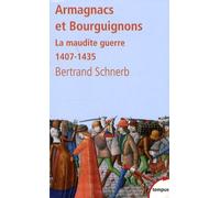 Armagnacs et Bourguignons: La maudite guerre - 1407-1435