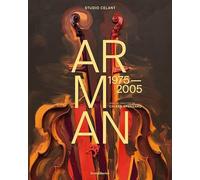 ARMAN 1975 - 2005