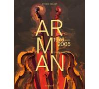 Arman 1975-2005 - Celant Studio - Silvana Editoriale - relié - Beau livre