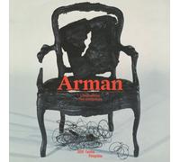 ARMAN - L'EXPOSITION / THE EXHIBITION (BILINGUE ANGLAIS / FRANCAIS)