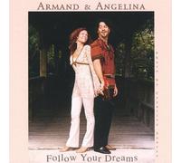 Armand & Angelina - Follow Your Dreams