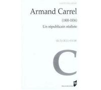 Armand carrel 1800 1836 - Pur - Presses Universitaires Rennes - broché - Essai