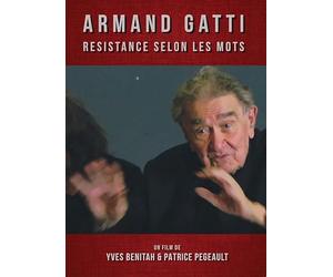 ARMAND GATTI, RESISTANCE SELON LES MOTS