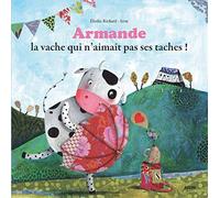 ARMANDE LA VACHE de Élodie Richard (2010) Broché