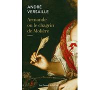 Armande ou le chagrin de Molière - André Versaille - Presses De La Cite - broché - Roman
