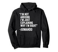 Armando Citation drôle Anniversaire Personnalisé Idée de nom Ingénieur Sweat à Capuche