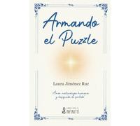 Armando el puzzle: “Amor, naturaleza humana y búsqueda de sentido”